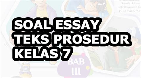 Contoh Soal Essay Teks Prosedur Dan Jawabannya Kelas 7